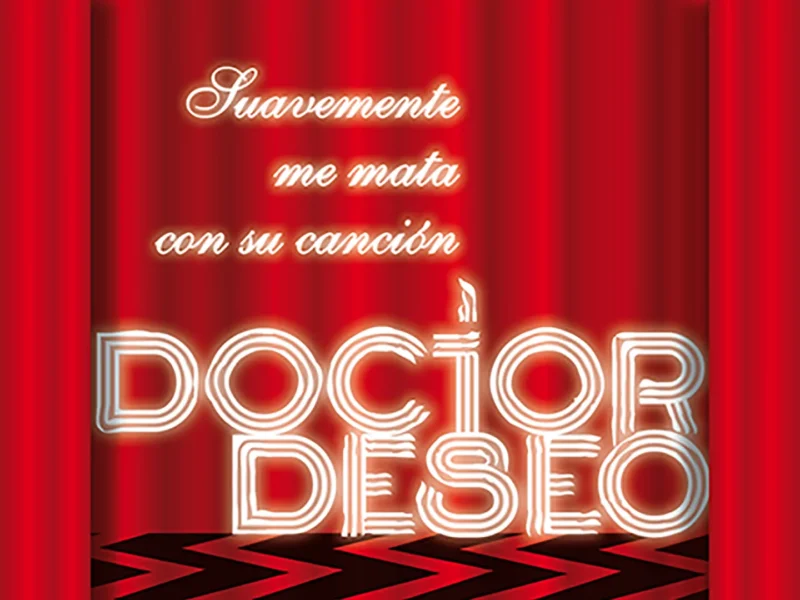 Doctor Deseo anuncia gira especial por teatros a partir de otoño “Suavemente Me Mata Con Su Canción”