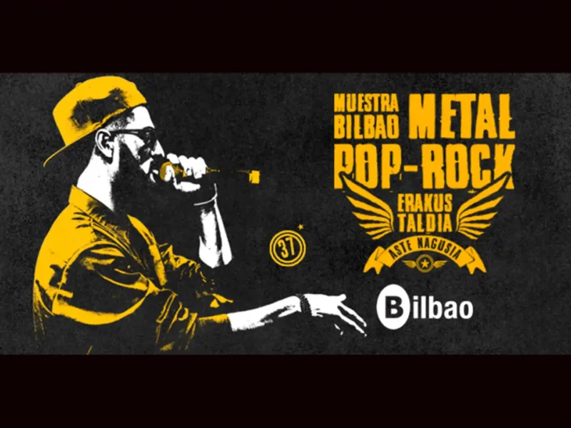 Programación musical de la trigesimoséptima edición de la muestra “Bilbao Metal Pop-Rock” de Aste Nagusia