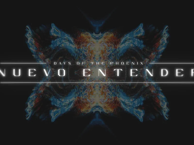 Days Of The Phoenix estrena single “Nuevo Entender”