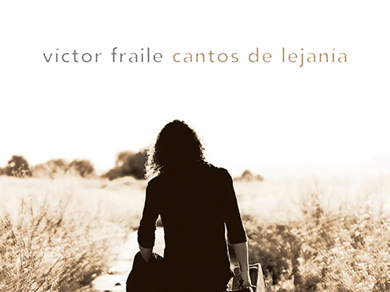 Este viernes sale al mercado el segundo disco de Víctor Fraile “Cantos de Lejanía”