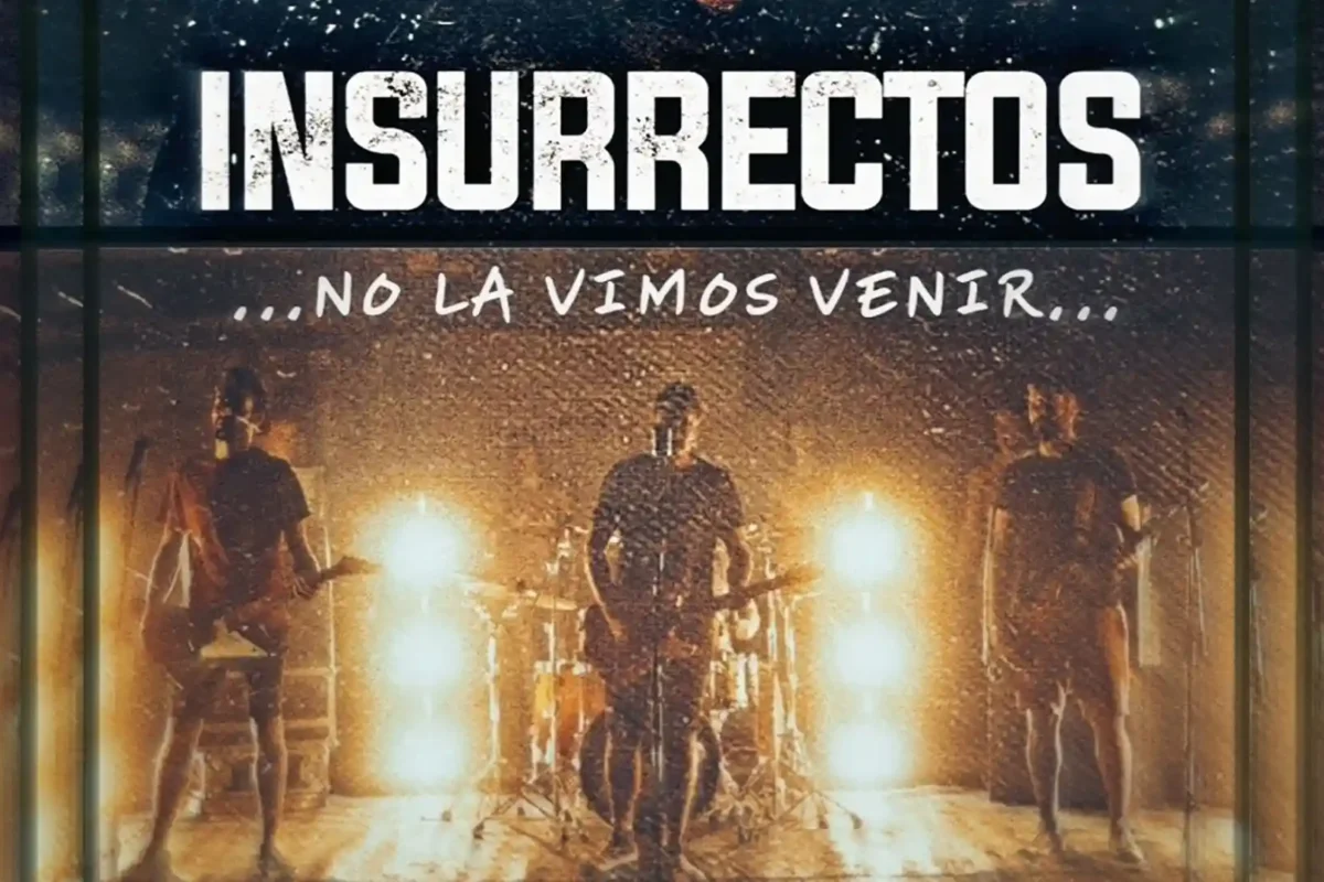 Insurrectos estrena videoclip “No La Vimos Venir”