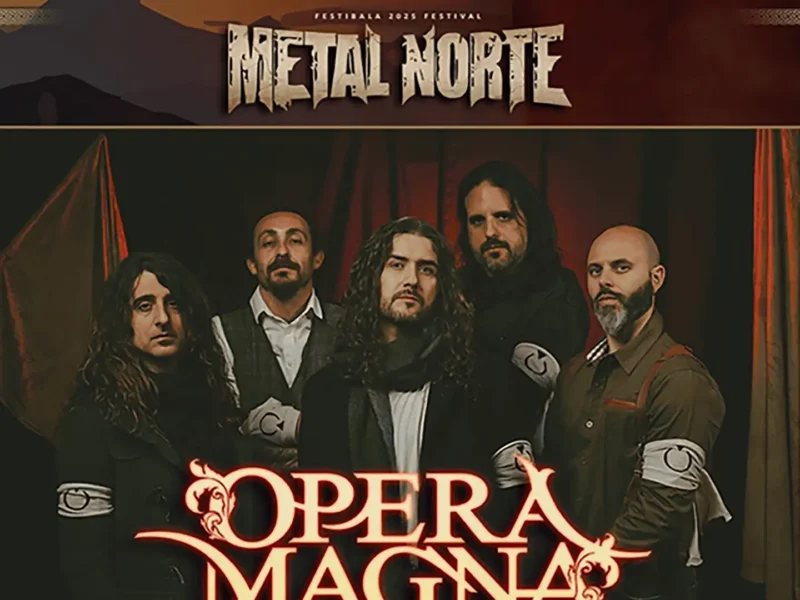 Opera Magna, segunda confirmación de la decimosexta del Metal Norte Festival