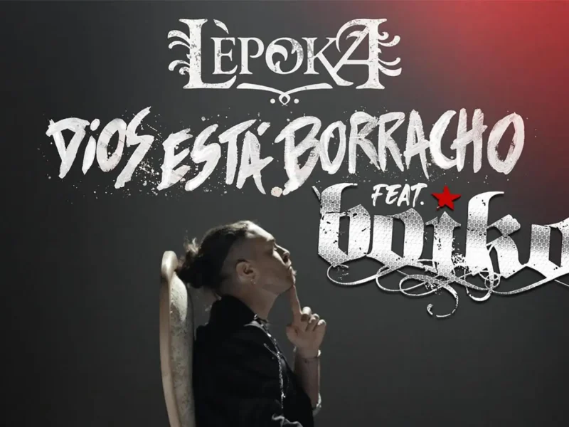 Lèpoka estrena nueva versión del tema “Dios Está Borracho”