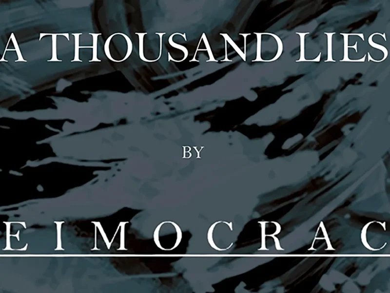 Deimocracry estrena single “A Thousand Lies”