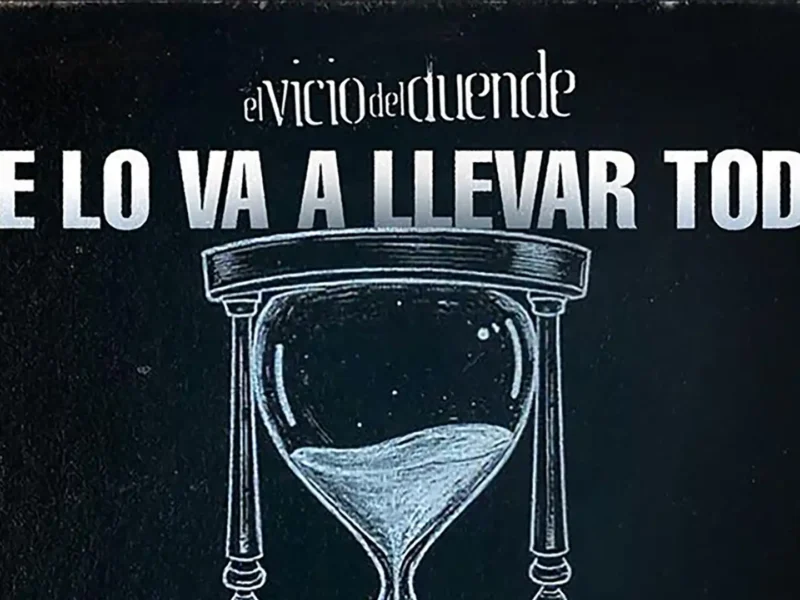 El Vicio del Duende estrena single “Se Lo Va a Llevar Todo”