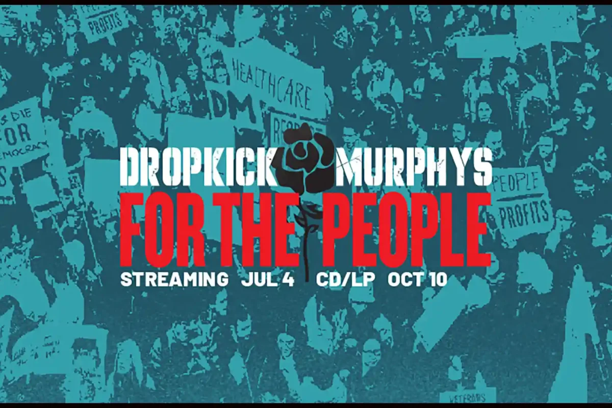 Dropkick Murphys “Who’ll Stand With Us?