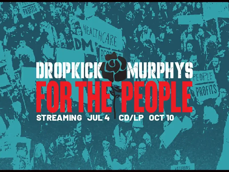 Dropkick Murphys “Who’ll Stand With Us?