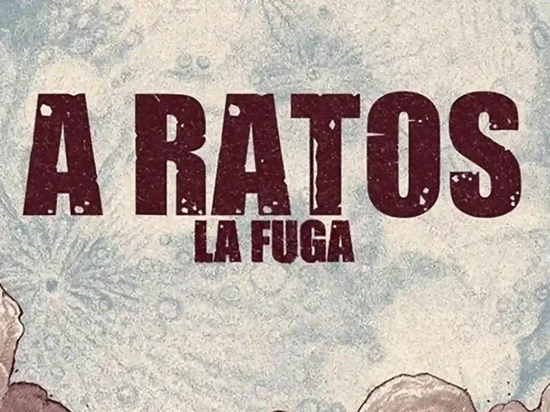 La Fuga estrena videoclip “A Ratos”