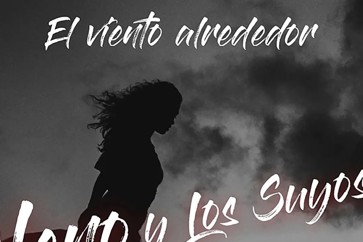 Neno y Los Suyos lanzan su nuevo single “El Viento Alrededor”
