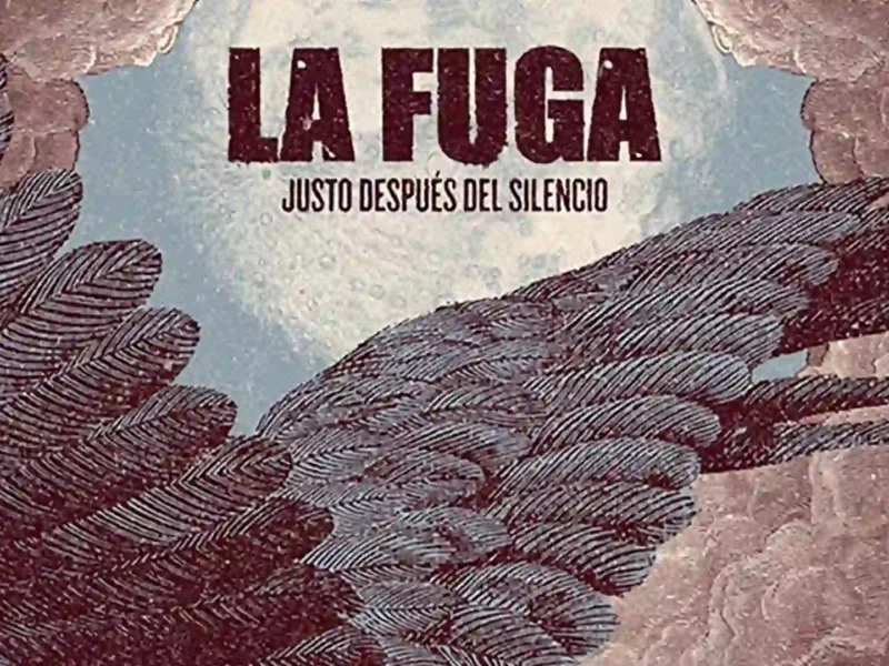 La Fuga publica su nuevo disco “Justo Después del Silencio”