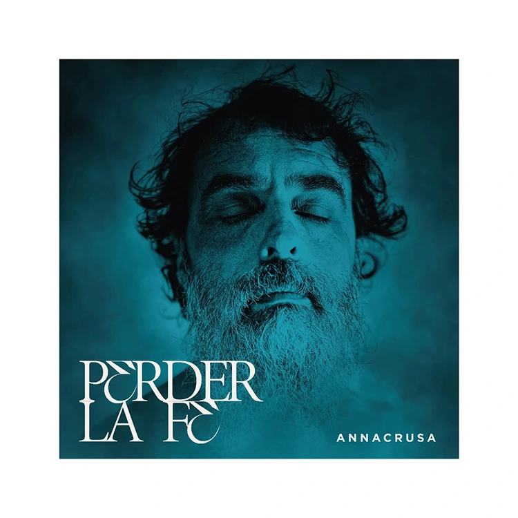 Annacrusa Portada del nuevo disco de Annacrusa "Perder la fe"