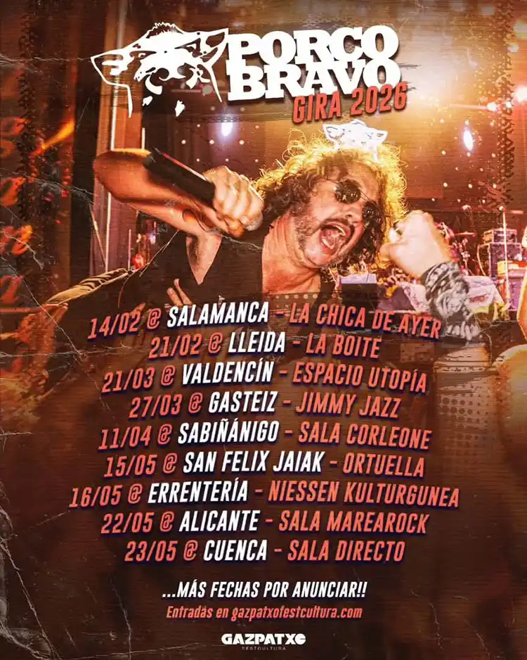 Porco Bravo Fechas Cartel con las próximas actuaciones de los barakaldeses Porco Bravo