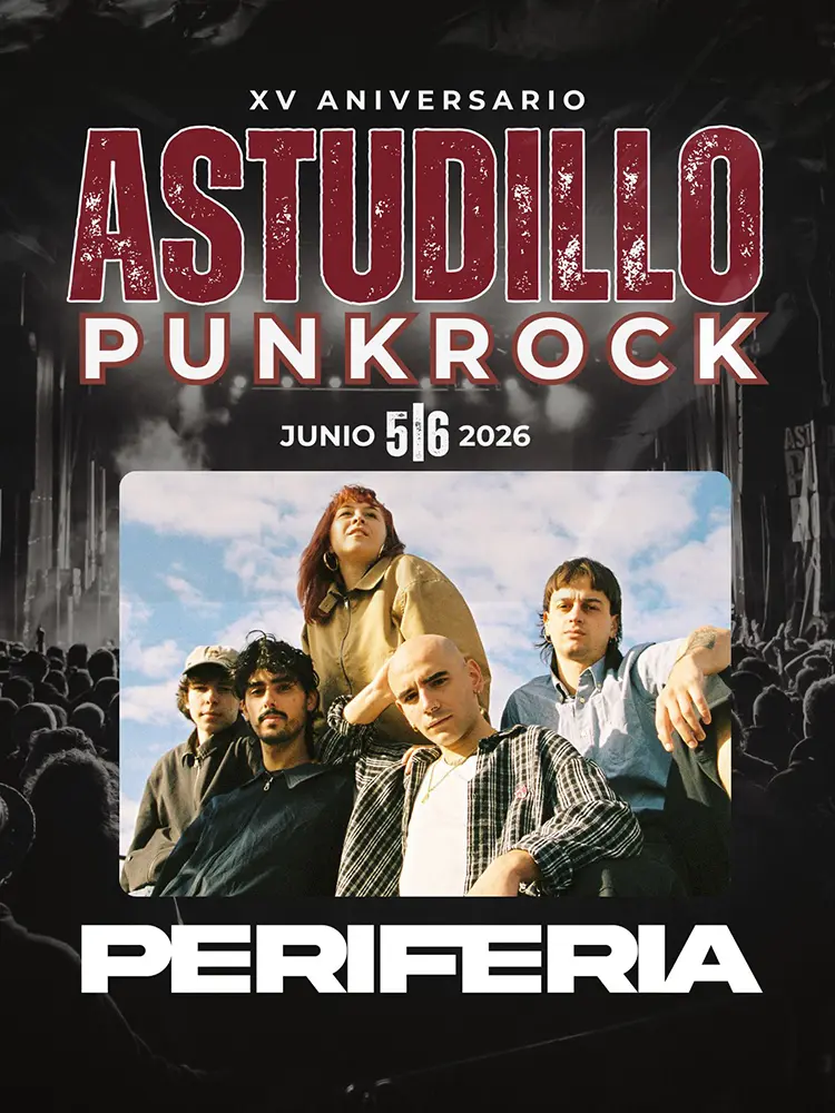 Periferia Astudillo Punk Rock 2026 Cartel de Periferia en el Astudillo Punk Rock 2026