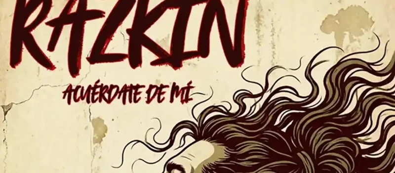 Razkin estrena single “Acuérdate de Mí”