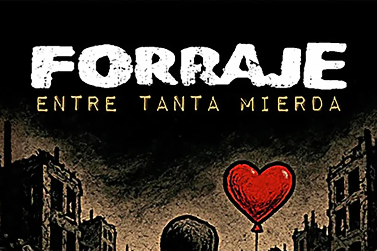 Forraje publicará este mes su nuevo disco “Entre Tanta Mierda”