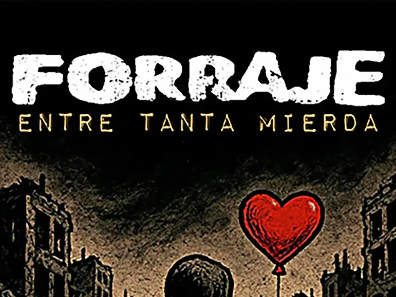 Forraje publicará este mes su nuevo disco “Entre Tanta Mierda”