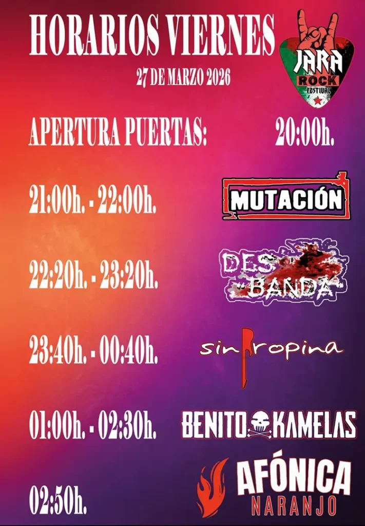 Horarios Jara Rock 2026 Horarios del primer día del Jara Rock Festival 2026