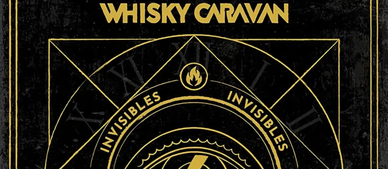 Whisky Caravan publica su nuevo disco “Invisibles”