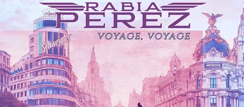 Rabia Perez estrena single “Voyage, Voyage”