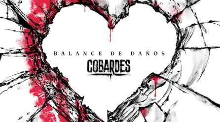 Cobardes publica su nuevo disco “Balance de Daños”