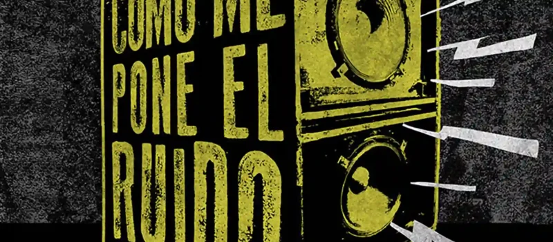 Los de Marras estrena una remezcla de “Ruido”