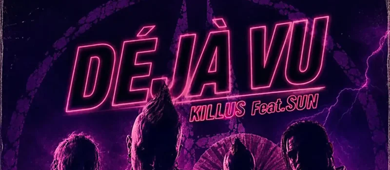 Killus estrena single “Déjà Vu”