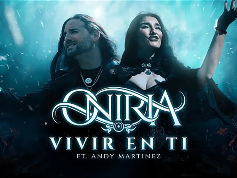 Oniria estrena videoclip “Vivir En Ti”, con la participación de Andy Martinez