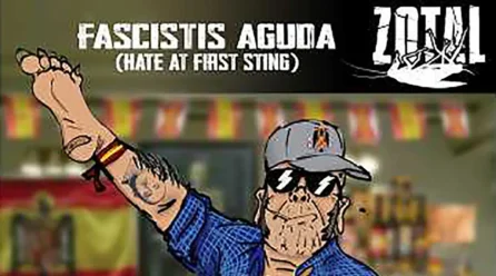 Zotal estrena videoclip “Fascistis Aguda (Hate At First Sting)”