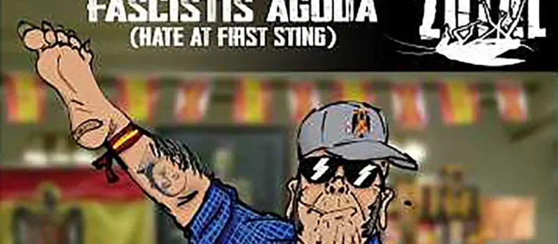 Zotal estrena videoclip “Fascistis Aguda (Hate At First Sting)”