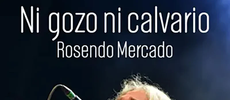 Libro autobiográfico de Rosendo Mercado